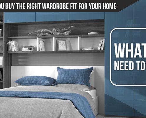 How to make sure you buy the right wardrobe fit for your home